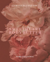 Load image into Gallery viewer, &quot;Sweetheart&quot; Body Butter
